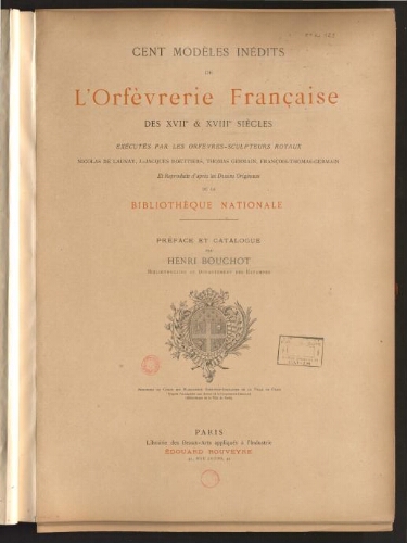 Cent modèles inédits de l'orfèvrerie française des XVIIe et XVIIIe siècles