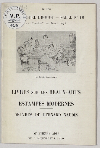 Livres sur les beaux-arts, estampes modernes, œuvres de Bernard Naudin : [vente du 12 mars 1943]