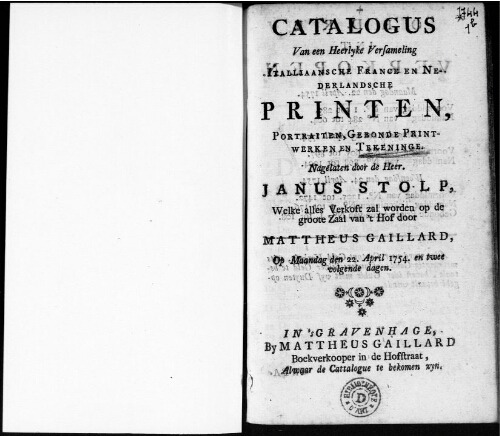 Catalogus van een Heerlyke Versameling Italliaansche, France en Nederlandsche Printen [...] : [vente du 22 avril 1754]
