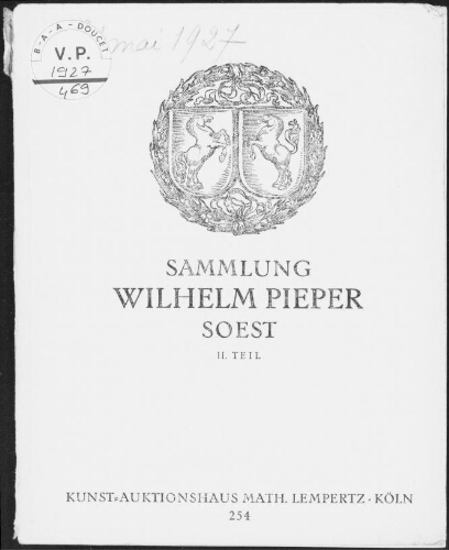 Sammlung Wilhelm Pieper, Soest, II. Teil : [vente du 31 mai 1927]