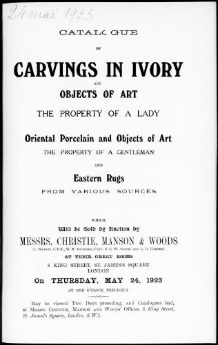 Catalogue of carvings in ivory and objects of art, the property of a lady [...] : [vente du 24 mai 1923]
