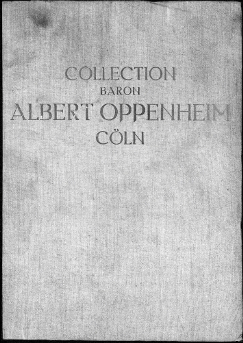 Collection baron Albert Oppenheim, Cöln, zweite Abteilung Kunstgewerbe […] : [vente des 28 et 29 octobre 1914]