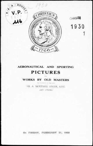 Aeronautical and sporting pictures and works by old masters, the property of the late Sir A. Mortimer Singer [...] : [vente du 21 février 1930]