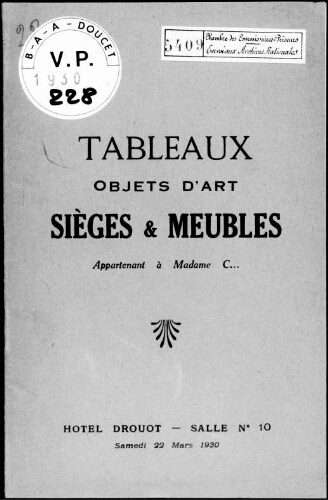 Tableaux, objets d'art, sièges et meubles, appartenant à Madame C... : [vente du 22 mars 1930]