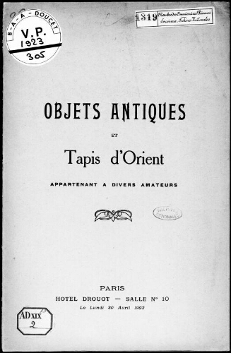 Objets antiques et tapis d'Orient appartenant à divers amateurs : [vente du 30 avril 1923]