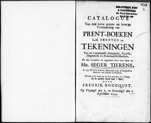 Catalogus van een extra groote en keurige versaameling van Prent-Boeken loffe Prenten en Tekeningen [...] : [vente du 6 et 7 septembre 1743]