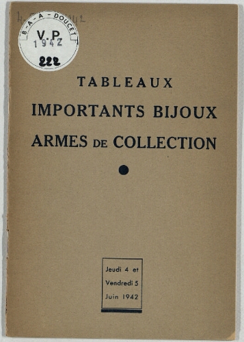 Tableaux, importants bijoux, armes de collection : [vente des 4 et 5 juin 1942]
