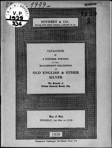 Catalogue of a further portion of the magnificent collection of old English and other silver […] : [vente du 22 juin 1939]