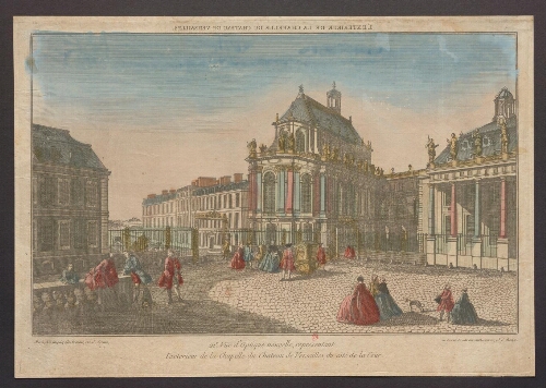 21ème Vue d'optique nouvelle, représentant l'exterieur de la Chapelle du Château de Versailles, du côté de la Cour