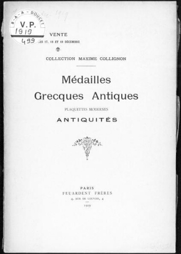Collection de M. Maxime Collignon [...]. Médailles grecques antiques, plaquettes modernes, antiquités [...] : [vente du 17 décembre 1919]