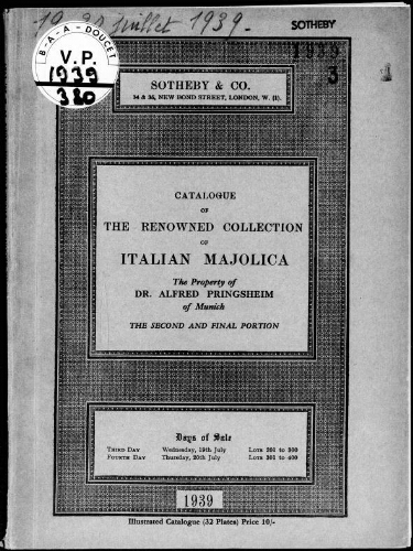 Pringsheim collection ; Catalogue of the renowned collection of superb Italian majolica […] : [vente du 19 juillet 1939]