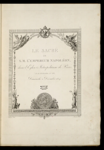 Le Sacre de S.M. l'Empereur Napoléon dans l'Eglise Métropolitaine de Paris [...]
