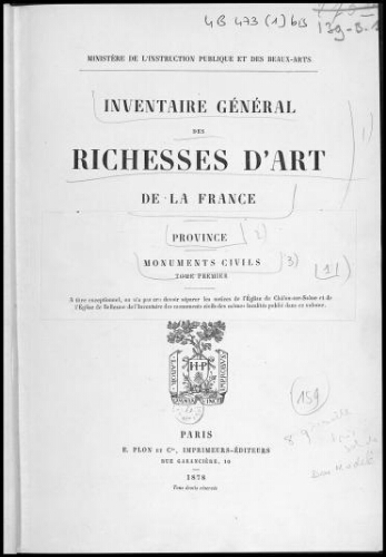 Inventaire général des richesses d'art de la France. Province, monuments civils. Tome 1