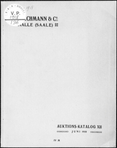 Auktions Katalog XII enthaltend Sammlung Schlesischer Münzen […] : [vente du 26 juin 1918]