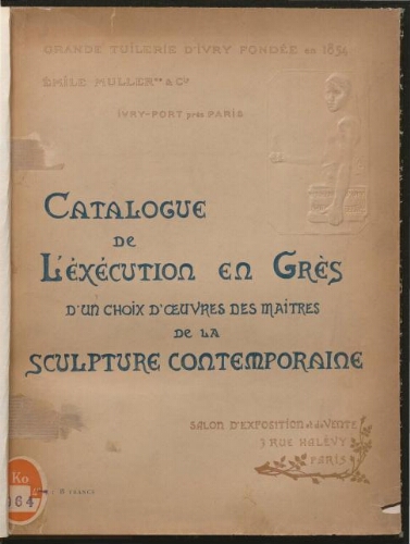 Catalogue de l'exécution en grès d'un choix d'œuvres des maîtres de la sculpture contemporaine
