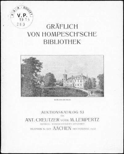 Katalog der reichhaltigen Gräflich von Hompesch’schen Bibliothek vom Schlosse Rurich [...] : [vente du 27 avril 1914]