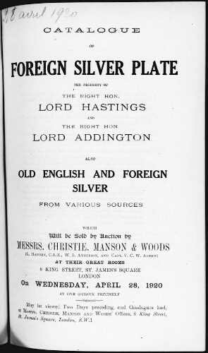 Catalogue of foreign silver plate the property of the Right Hon. Lord Hastings and the Right Hon. Lord Addington [...] : [vente du 28 avril 1920]