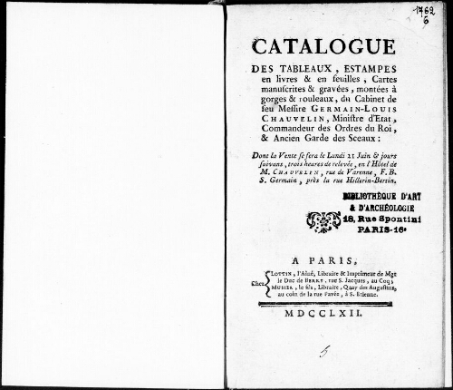 Catalogue des tableaux, estampes, en livres et en feuilles, cartes manuscrites et gravées, montées à gorges et rouleaux, du cabinet de feu Messire Germain-Louis Chauvelin [...] : [vente du 21 juin 1762]