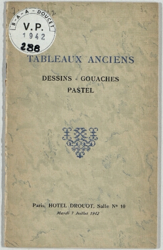 Tableaux anciens, dessins, gouaches, pastel : [vente du 7 juillet 1942]