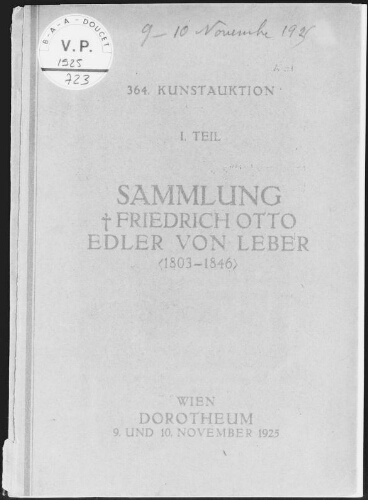 I. Teil. Sammlung Friedrich Otto Edler von Leber (1803-1846) : [vente des 9 et 10 novembre 1925]