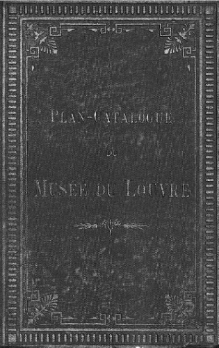 Plan-catalogue complet du Musée du Louvre