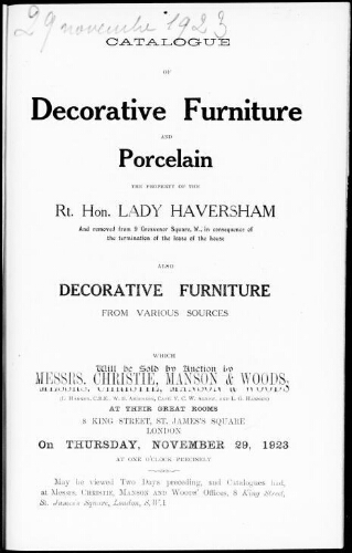 Catalogue of decorative furniture and porcelain, the property of the Rt. Hon. Lady Haversham [...] : [vente du 29 novembre 1923]