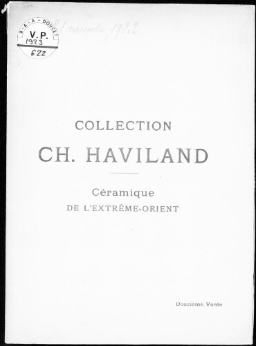 Collection Ch. Haviland. Céramique de l'Extrême-Orient (douzième vente) :  [vente du 19 au 21 novembre 1923]