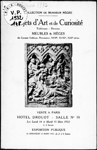 Collection de Monsieur Nègre, objets d'art et de curiosité, tableaux, dessins, meubles et sièges [...] : [vente des 14 et 15 mars 1932]