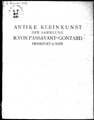 Antike Kleinkunst der Sammlung R. von Passavant-Gontard, Frankfurt am Main : [vente du 5 décembre 1929]