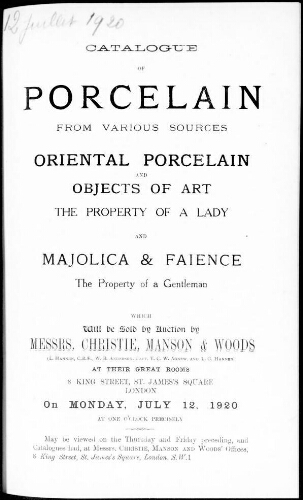 Catalogue of Porcelain from Various Sources, Oriental Porcelain and Objects of Art the Property of a Lady [...] : [vente du 12 juillet 1920]