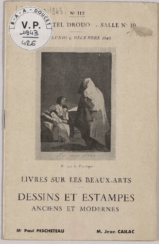 Livres sur les beaux-arts, dessins et estampes anciens et modernes : [vente du 6 décembre 1943]