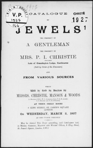 Catalogue of jewels, the property of a gentleman, the property of Mrs. P. I. Christie [...] : [vente du 2 mars 1927]