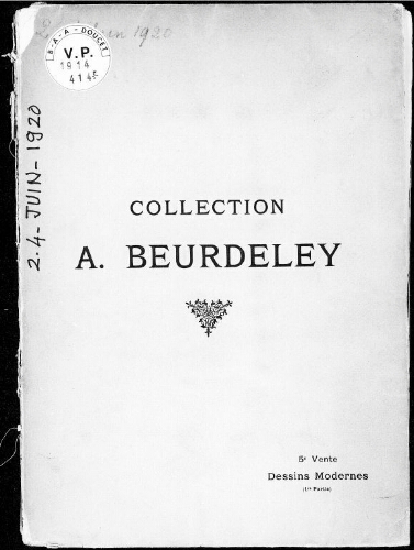 Collection. A. Beurdeley (cinquième vente). Dessins, pastels, aquarelles modernes (première partie) [...] : [vente du 2 au 4 juin 1920]
