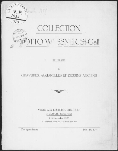 Sammlung Otto Wessner, St. Gall. (troisième partie). 2. Gravures, aquarelles et dessins anciens : [vente du 5 novembre 1925]