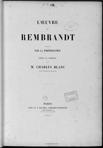 L'Oeuvre de Rembrandt reproduit par la photographie. Volume 1