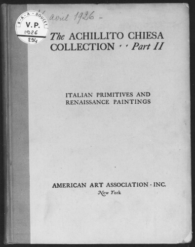 Achillito Chiesa Collection (part II). Italian primitives and Renaissance paintings : [vente du 16 avril 1926]