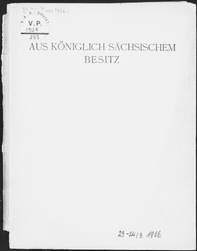 Aus königlich sächsischem Besitz : [vente des 23 et 24 mars 1926]
