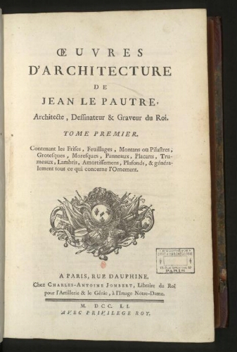 Oeuvres d'architecture de Jean Le Pautre [...]. Tome 1
