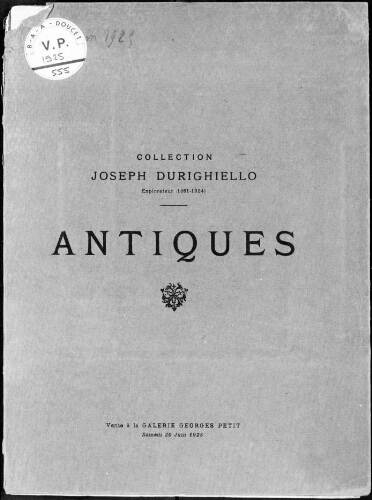 Collection Joseph Durighiello, explorateur (1861-1924). Antiques : [vente du 20 juin 1925]
