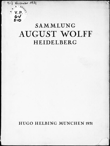 Sammlung August Wolff, Heidelberg : [vente du 5 au 7 novembre 1931]