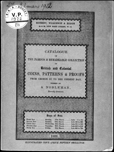 Catalogue of the famous and remarkable collection of British and colonial coins, patterns and proofs, from Geroge III to the present day [...] : [vente du 27 au 31 mars 1922]