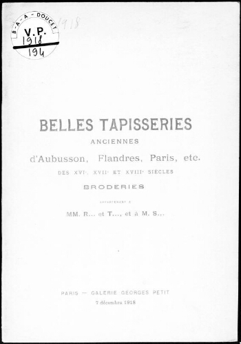 Catalogue des belles tapisseries anciennes d'Aubusson, Flandres, Paris, etc. […] : [vente du 7 décembre 1918]