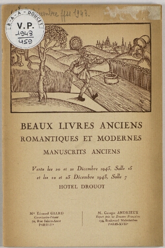 Beaux livres anciens, romantiques et modernes, manuscrits anciens : [vente des 20, 21, 22 et 23 décembre 1943]
