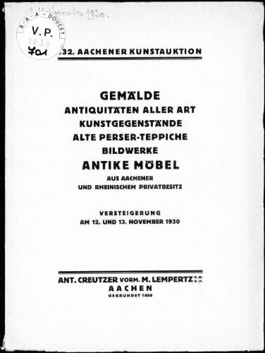 Gemälde, Antiquitäten aller Art, Kunstgegenstände [...] aus Aachener und rheinischem Privatbesitz : [vente des 12 et 13 novembre 1930]