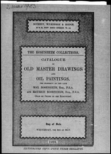 The Rosenheim collections. Catalogue of old master drawings and oil paintings, the property of the late Max Rosenheim, Esq. [...] : [vente du 2 mai 1923]
