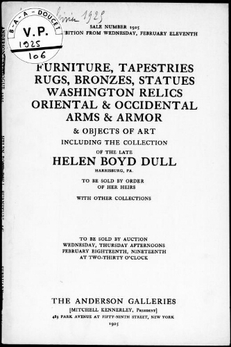 Furniture, tapestries, rugs, bronzes [...], including the collection of the late Helen Boyd Dull [...] : [vente des 18 et 19 février 1925]