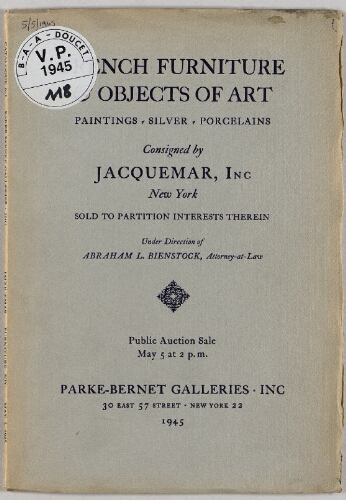 French furniture and objects of art [...] consigned by Jacquemar, Inc [...] : [vente du 5 mai 1945]