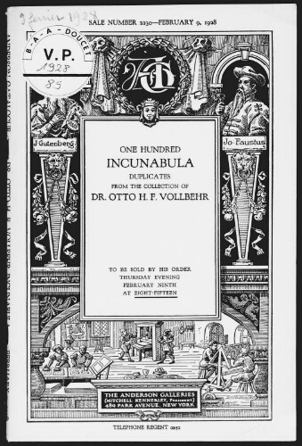 One hundred incunabula duplicates from the collection of Dr. Otto H. F. Vollbehr [...] : [vente du 9 février 1928]
