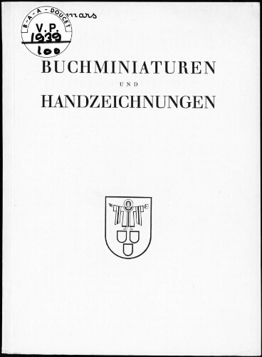 Buchminiaturen und Handzeichnungen aus älterer und neurerer Zeit […] : [vente des 9 et 10 mars 1939]