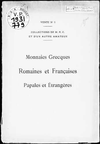 Collections de M. R. C. et d'autre amateur ; monnaies grecques, romaines et françaises, papales et étrangères : [vente du 4 au 6 juin 1931]
